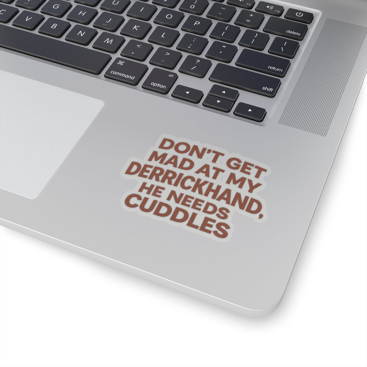 Don’t Get Mad at My Derrickhand He Needs Cuddles Sticker, Derrick hand Hardhat Stickers