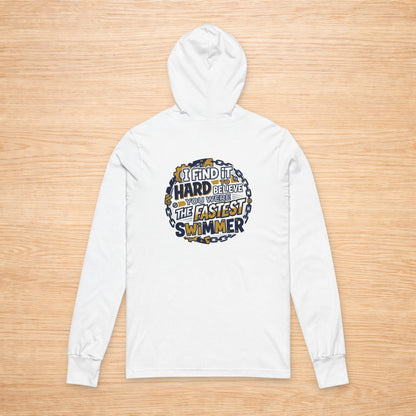 ‘Hard to Believe You Won’ Sweater, Slow Coworker Funny Hoodie
