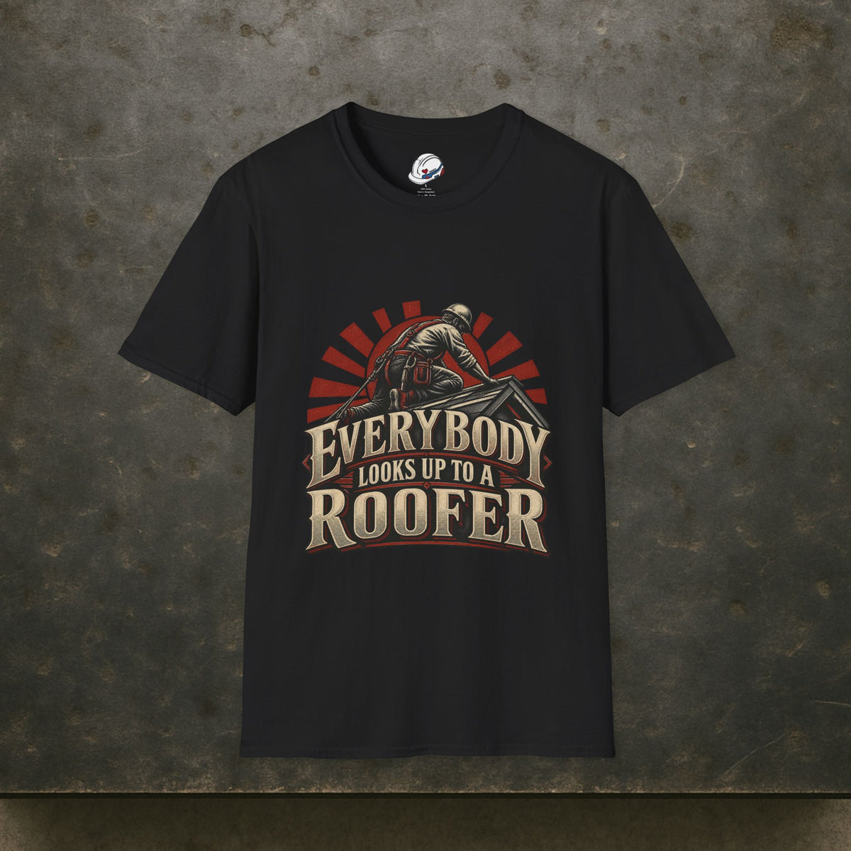 Everybody Looks Up To A Roofer Vintage Rooftop Worker Men's T-Shirt
