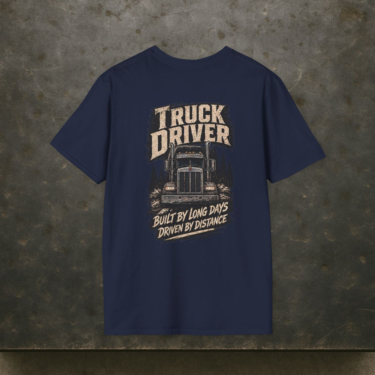 Built By Long Days Driven By Distance Semi T-Shirt, Truck Driver Tee Shirt
