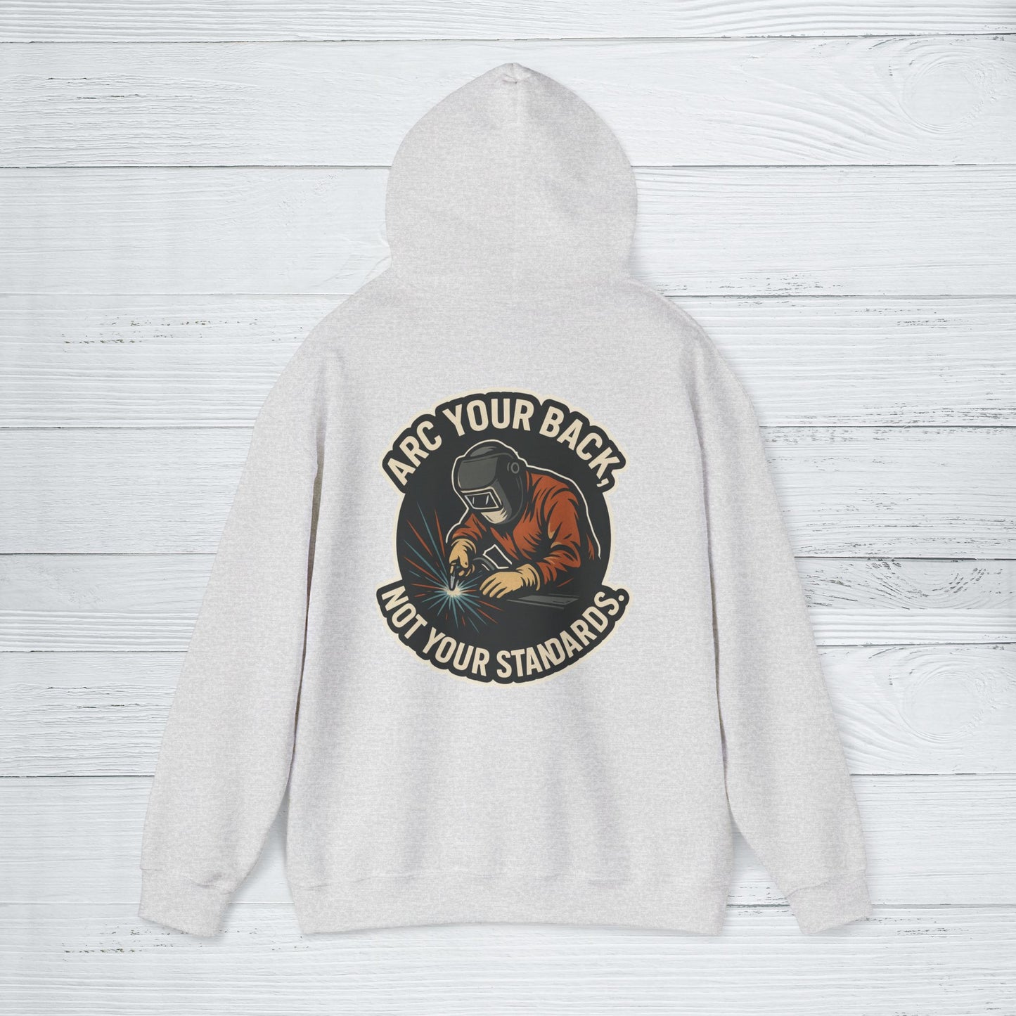 'Arc Your Back, Not Your Standards' Hoodie, Funny Sweater