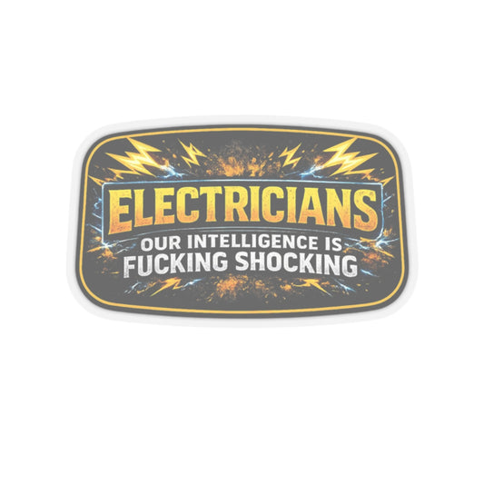 Electricians Our Intelligence Is Fucking Shocking Sticker, Electrician Hardhat Stickers