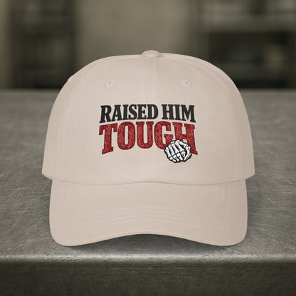 “Raised Him Tough” Hat, Trades Parent Pride Cap
