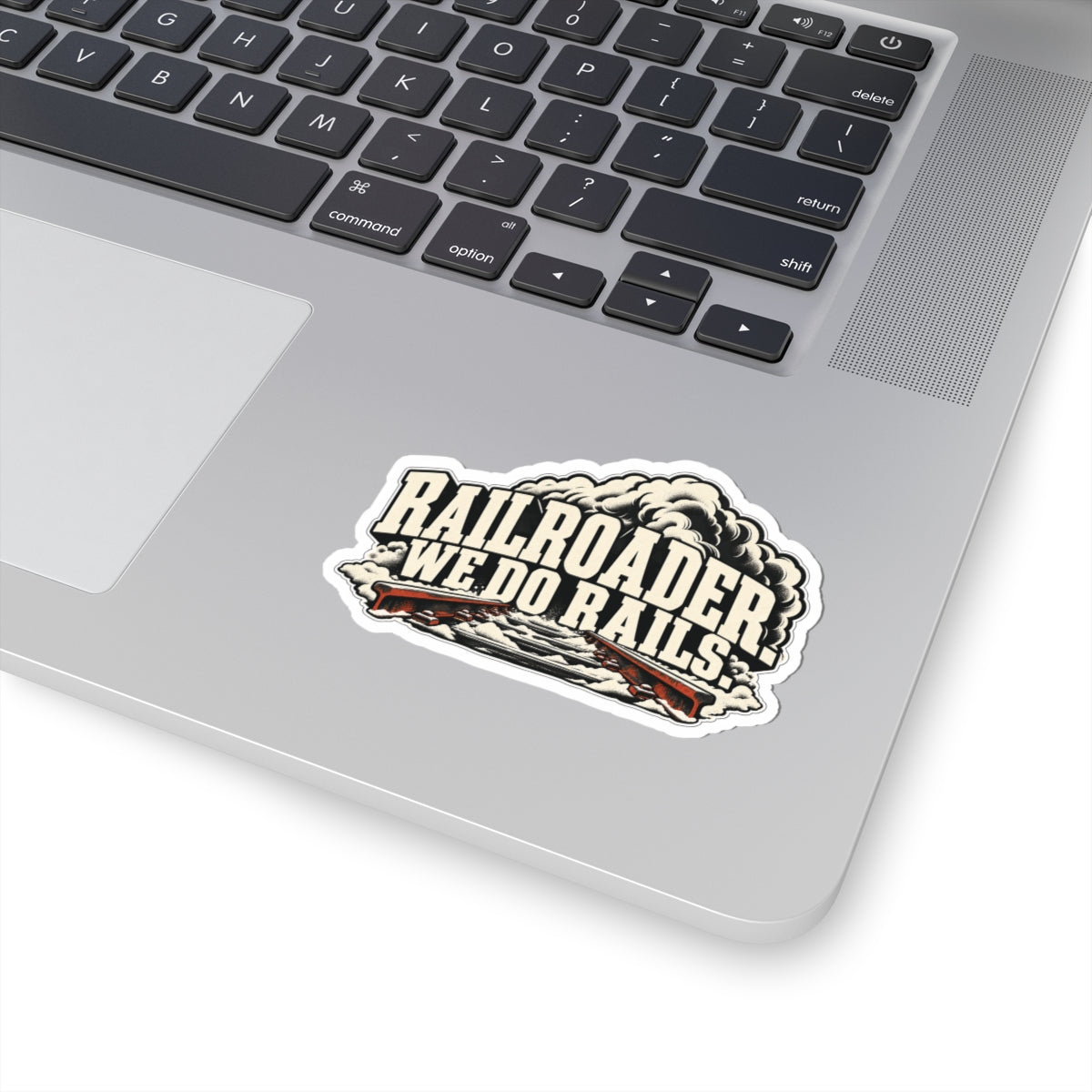 Railroader. We Do Rails., Railroader Men’s Sticker